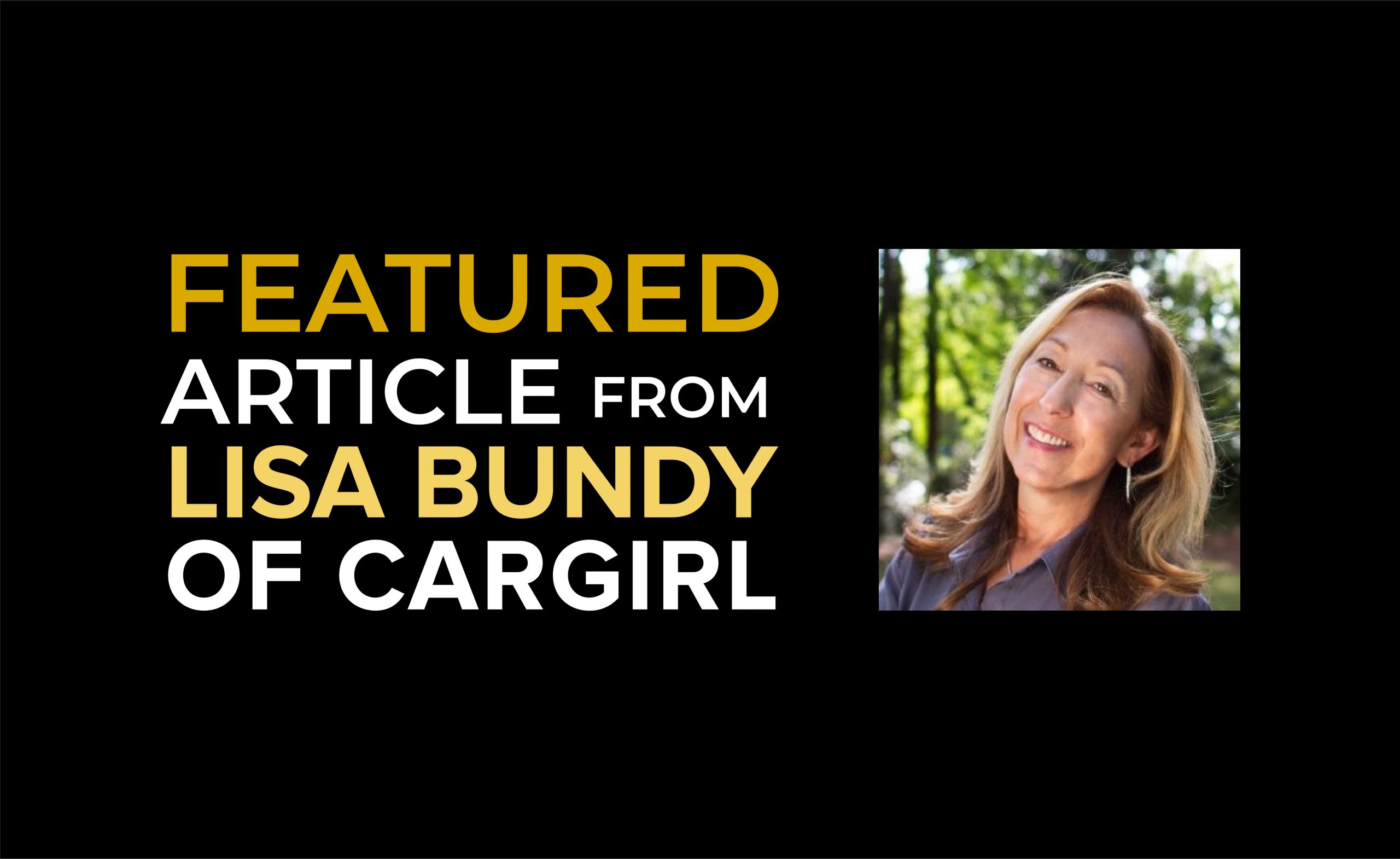 Featured Article from Lisa Bundy of Cargirl