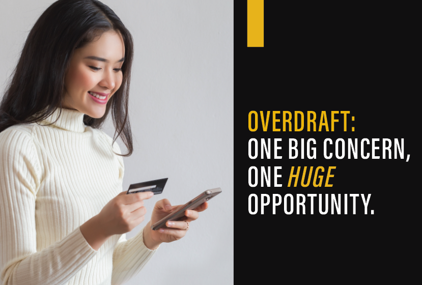 Overdraft: One Big Concern, one huge opportunity