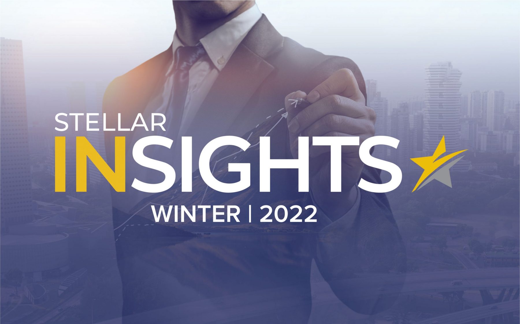 Winter-2022-cover-01 Winter 2022 Edition of Stellar Insights