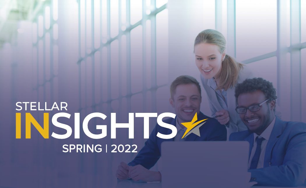 Winter 2022 Edition of Stellar Insights