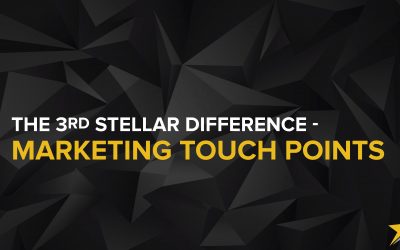 The 3rd Stellar Difference – Marketing Touch Points